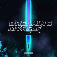 Zelektha - Breaking Myself (VIP) [Astroseeker Bootleg]