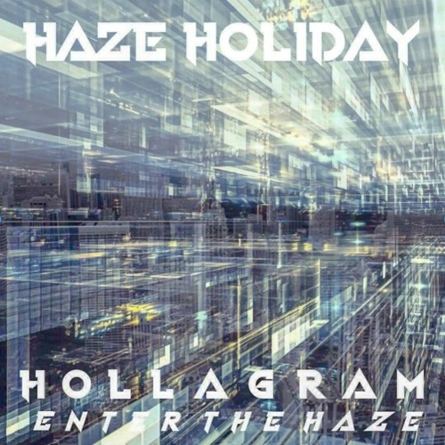 01 - HAZE HOLIDAY - Enter The Haze (Intro)