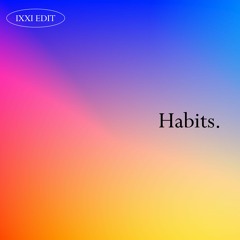 Tove Lo - Habits ( Stay High) ( ixxi edit )