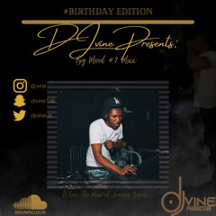 @DJVINE PRESENTS: BIG MOOD #2 MIX || BLEND OF AFRO'N'BASHMENT