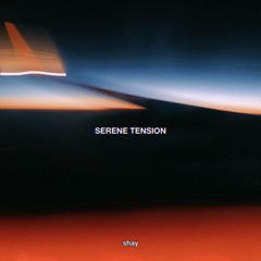 serene tension