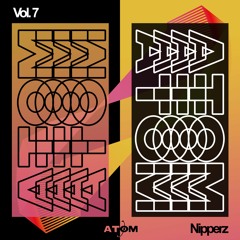 Atom Trance Vol. 7 | Nipperz (Atom vs Underground Sounds)