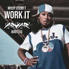 Missy Elliott - Work It (ARVAR Bootleg) Free Download