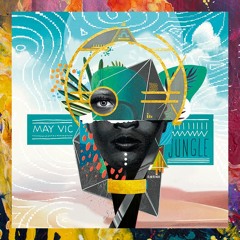FREE DOWNLOAD: May Vic — Jungle (Original Mix)