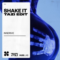 Shake It (TAZI Edit)
