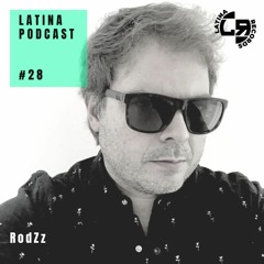 LATINA PODCAST #28 SPECIAL GUEST MIX - RODZZ