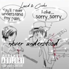 Lucid - Never Understood ft. WusGudCookie