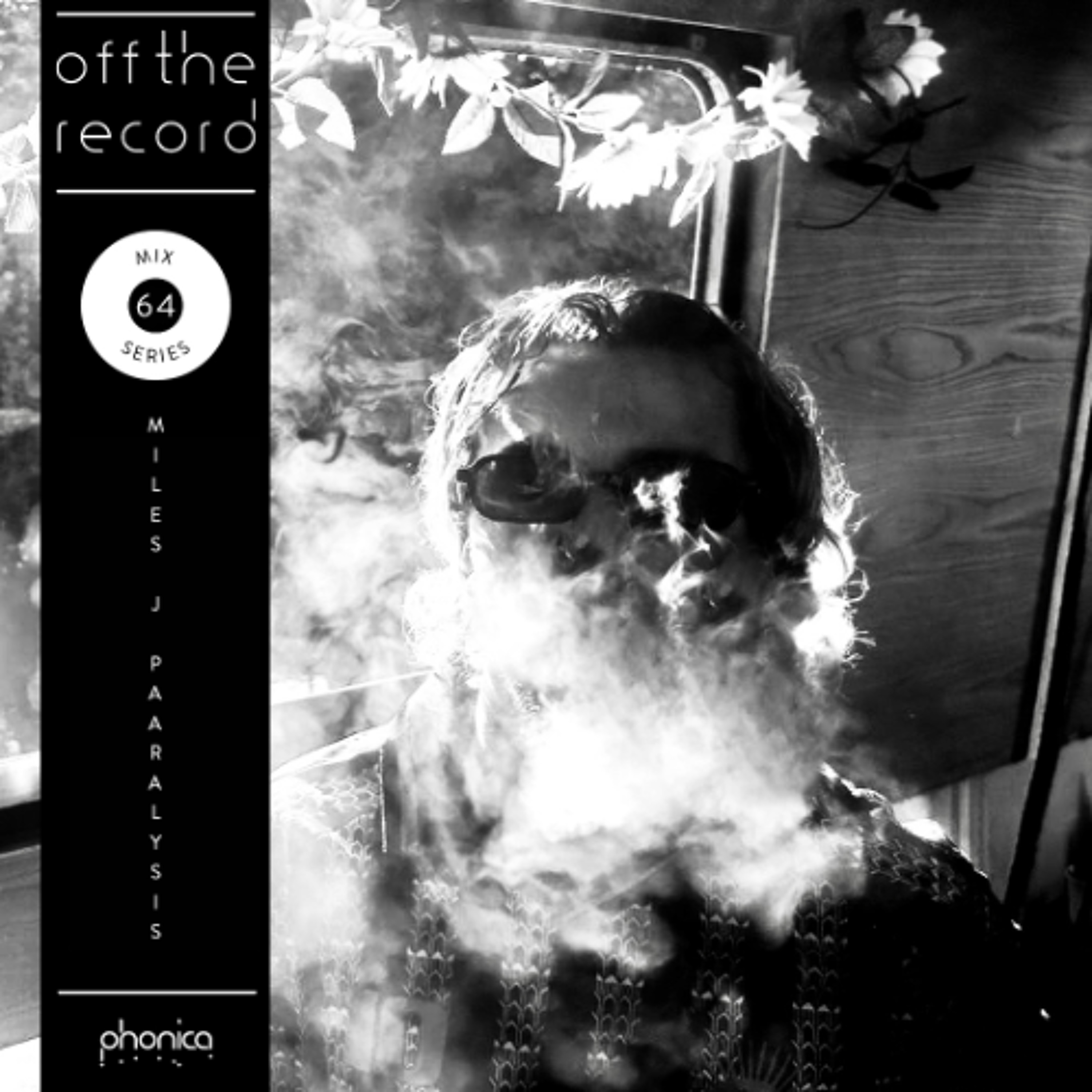 Off The Record Mix Series 64: Miles J Paralysis episode artwork