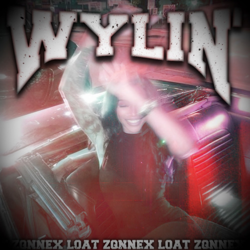 WYLIN' (ft. LOAT!)