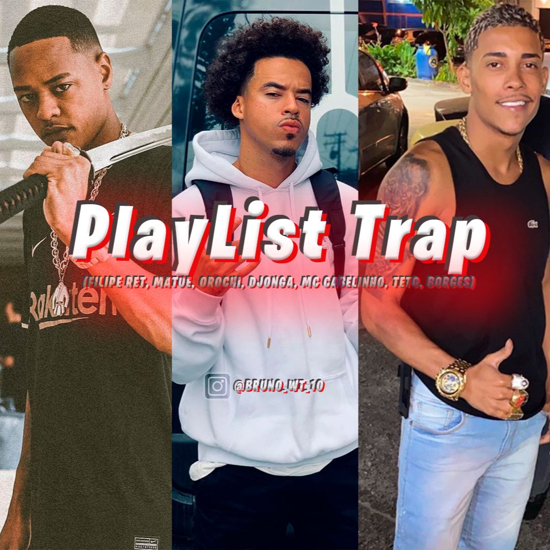1 HORA DE TRAP BR (MC POZE, L7NNON, OROCHI, FILIPE RET, MC CABELINHO, TZ DA CORONEL…)