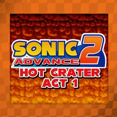 Sonic Advance 2 - Hot Crater Act 1 (Arrangement)