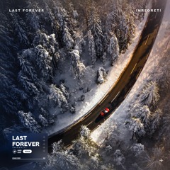 !Nregret! - Last Forever [Summer Sounds Release]