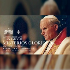 Rosario en Latín con JUAN PABLO II Gloriosos