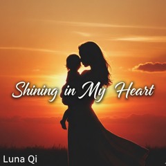Shining in My Heart