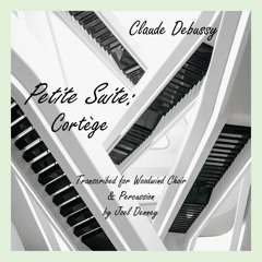 Petit Suite, Mvt. II: Cortège - (arr. for Woodwind Choir & Percussion)