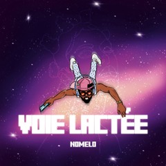 NOMELO - VOIE LACTEE FINAL