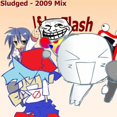 Sludged - 2009 Mix
