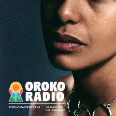 Oroko Radio @ Psycho Calypso invites ERNA - 25/11/2025