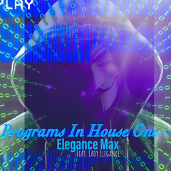 Programs In House One