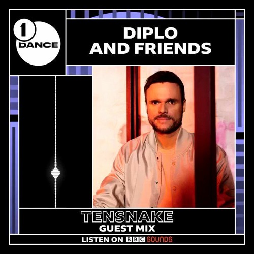 Diplo & Friends BBC Radio1 Mix by TENSNAKE