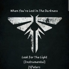 when You're Lost in The Darkness ( Look For The Light )
