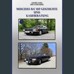(DOWNLOAD PDF)$$ 📚 Mercedes R/C 107 Geschichte und Kaufberatung: Einblick in die legendäre Mercede