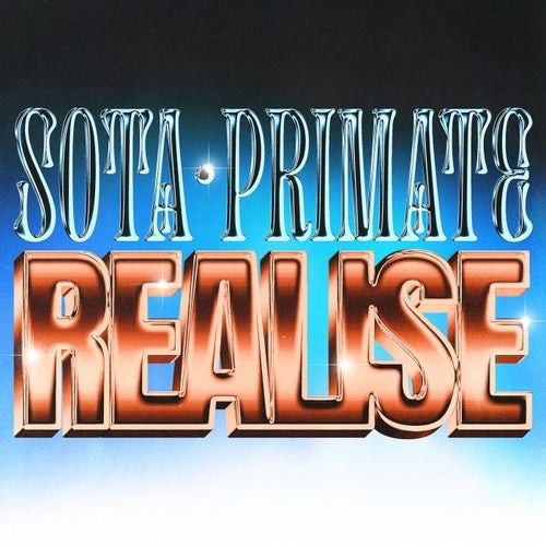Sota•Primate – Realise