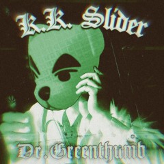 Dr. Greenthumb - K.K. Slider Cover (Cypress Hill)