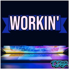 Workin' - CDugz