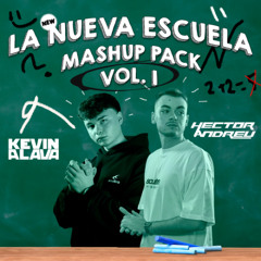 LA NUEVA ESCUELA MASHUP PACK VOL.1 (by @hectoorandreu)