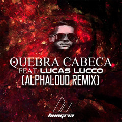 Quebra Cabeça (Alphaloud Remix) [feat. Lucas Lucco]