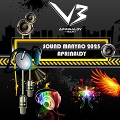 SOUND MANYAO APRINALDY 2025 #150BPM