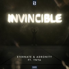 Eternate & Adronity Ft. TNYA - Invincible