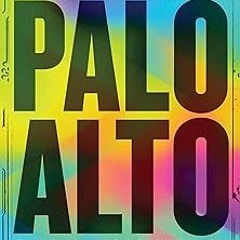 )% Palo Alto: A History of California, Capitalism, and the World EBOOK DOWNLOAD