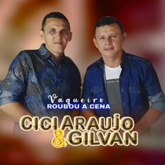 Cici Araújo & Gilvan EP julho