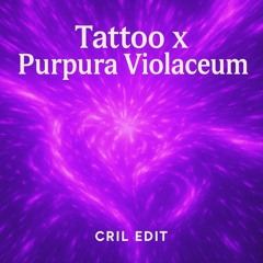 Tattoo x Purpura Violaceum (loreen x nyctonian) {Techno EDIT}