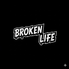 Broken Life