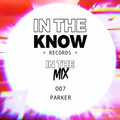 In The Mix 007 - Parker