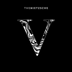 The Nietzsche - V