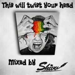DJ Shivv - This Will Twist Your Head Vol 1