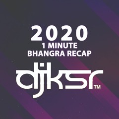 DJ KSR - 2020 One Minute Bhangra Recap
