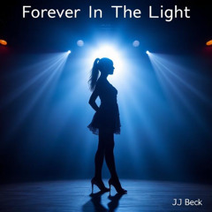 Forever In The Light