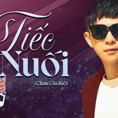 Châu Gia Kiệt - Tiếc Nuối 2024 - Zindy Ft Bi