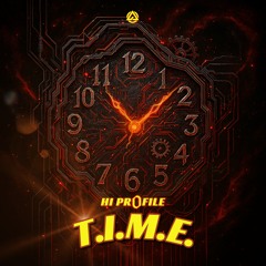 HI PROFILE - T.I.M.E. (Original mix) ★ #No.1 BEATPORT Top 100