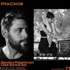 Dipnotica Presenta W Qoa & Cesar Borra @Radio28 (