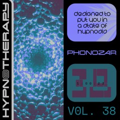 Hypnotherapy Vol. 38 - Phonozar