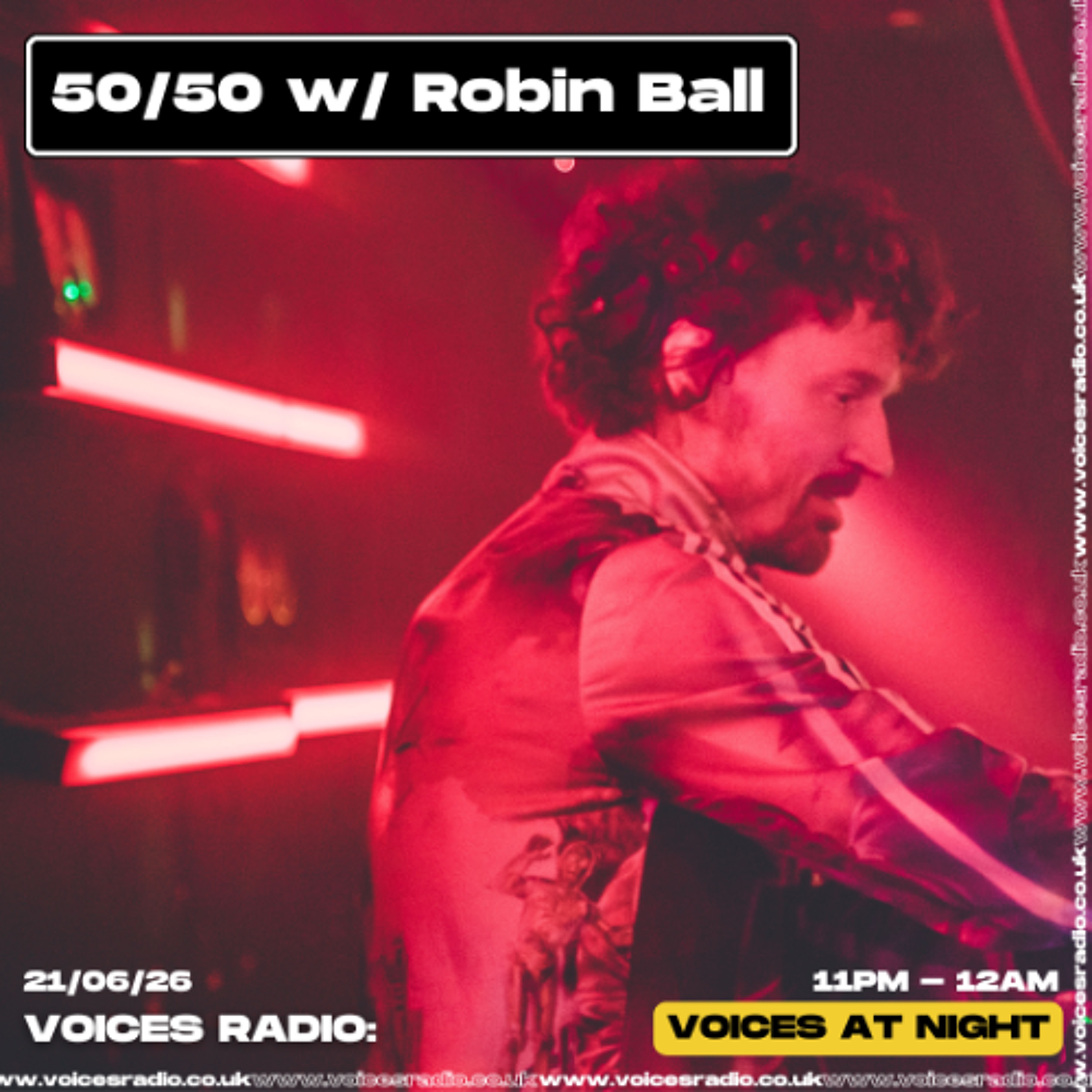 50/50 w/ Robin Ball: Acid 21/06/26 - [Voices Radio] episode artwork