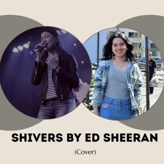 Shivers - Monica & Jmee COVER