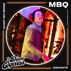DISC0079 - DJ MBq - Live at The Disco Express [Section 8]