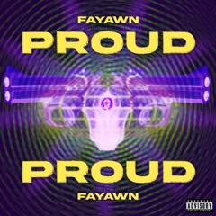 Fayawn - Proud
